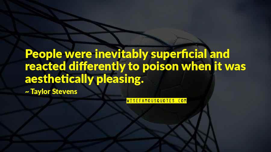 Kierkegaard Religion Quotes By Taylor Stevens: People were inevitably superficial and reacted differently to Kierkegaard Religion Quotes By Taylor Stevens: People were inevitably superficial and reacted differently to