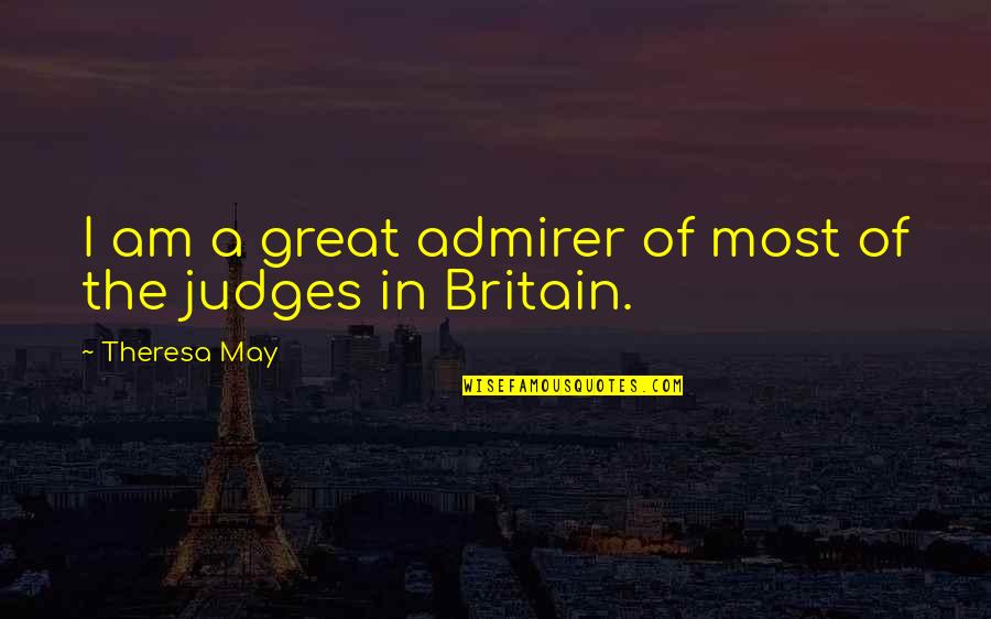 Kifle Recipe Quotes By Theresa May: I am a great admirer of most of Kifle Recipe Quotes By Theresa May: I am a great admirer of most of