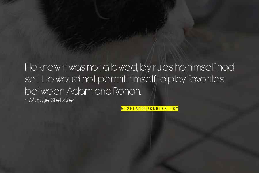 Kiganda Quotes By Maggie Stiefvater: He knew it was not allowed, by rules Kiganda Quotes By Maggie Stiefvater: He knew it was not allowed, by rules