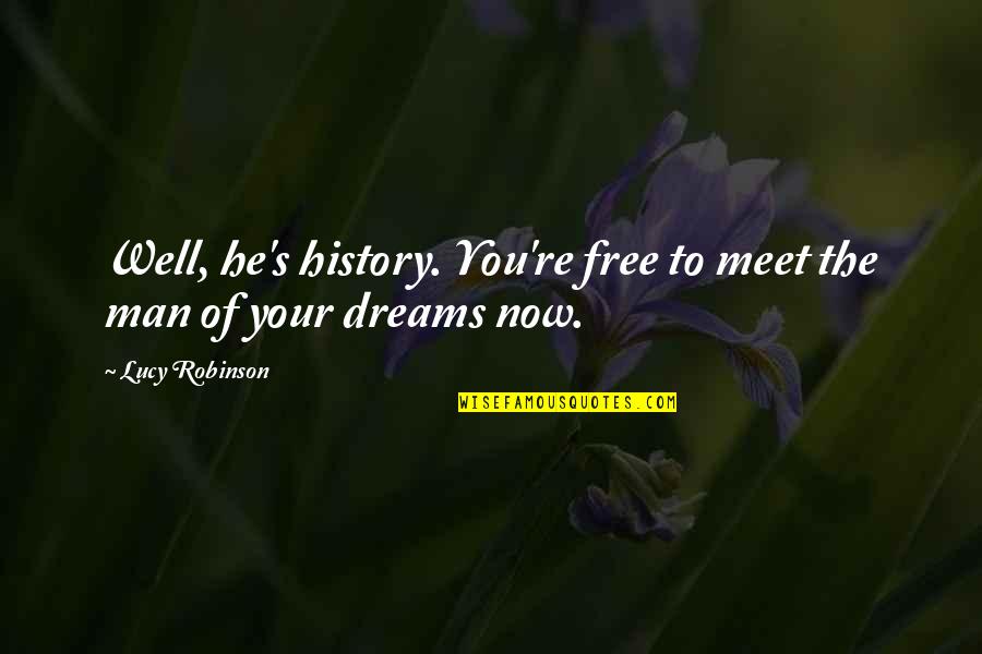 Kikis Delivery Service Book Quotes By Lucy Robinson: Well, he's history. You're free to meet the