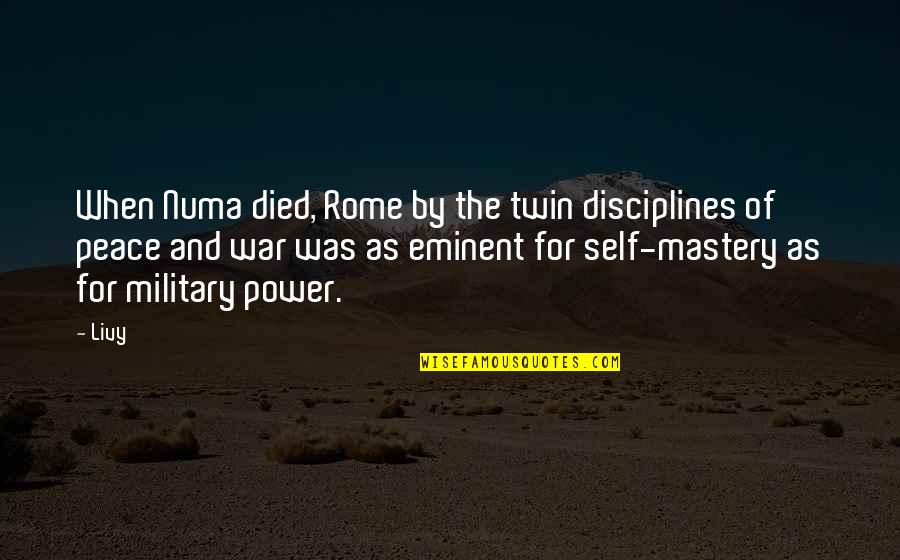 Kil T Angolul Quotes By Livy: When Numa died, Rome by the twin disciplines Kil T Angolul Quotes By Livy: When Numa died, Rome by the twin disciplines