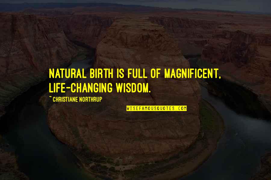 Kilikili Game Quotes By Christiane Northrup: Natural birth is full of magnificent, life-changing wisdom. Kilikili Game Quotes By Christiane Northrup: Natural birth is full of magnificent, life-changing wisdom.