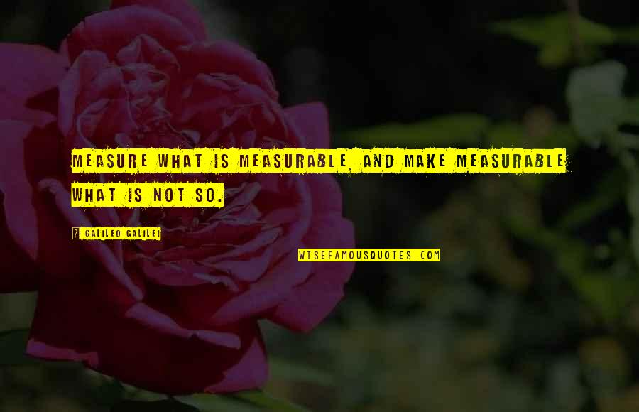 Killer Croc Quotes By Galileo Galilei: Measure what is measurable, and make measurable what Killer Croc Quotes By Galileo Galilei: Measure what is measurable, and make measurable what