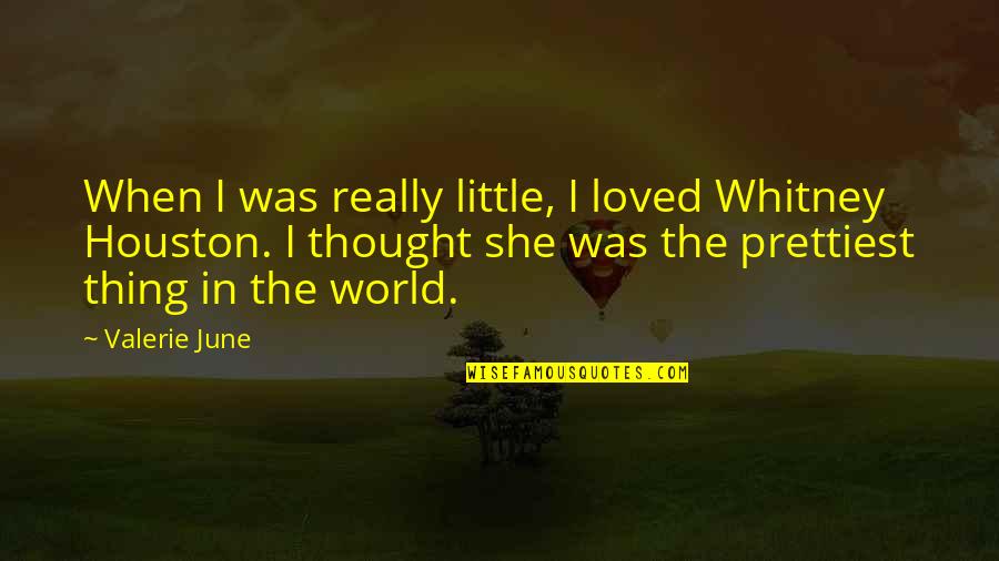 Killer Tools Quotes By Valerie June: When I was really little, I loved Whitney
