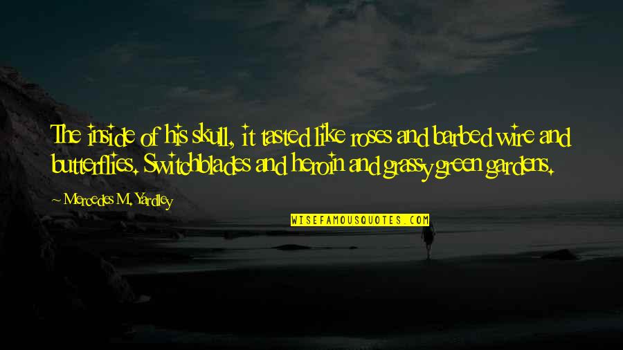 Killers Quotes By Mercedes M. Yardley: The inside of his skull, it tasted like Killers Quotes By Mercedes M. Yardley: The inside of his skull, it tasted like