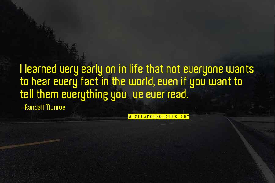 Killspell Quotes By Randall Munroe: I learned very early on in life that Killspell Quotes By Randall Munroe: I learned very early on in life that