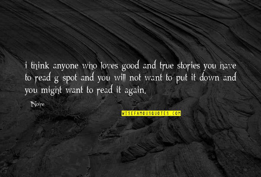 Kilograms To Grams Quotes By Noire: i think anyone who loves good and true