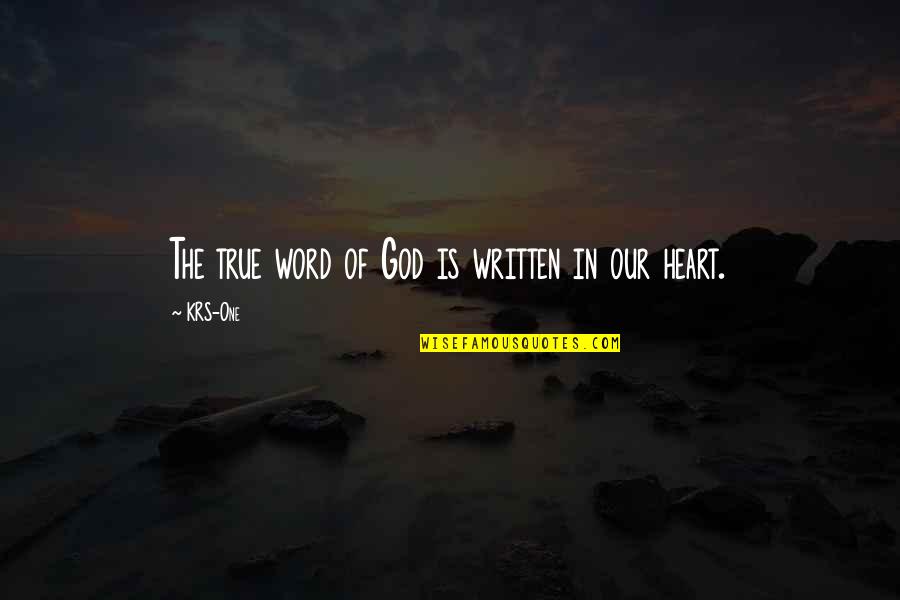 Kim Do Jin Quotes By KRS-One: The true word of God is written in