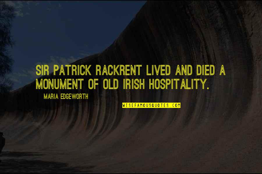 Kim Jong Hyun Shinee Quotes By Maria Edgeworth: Sir Patrick Rackrent lived and died a monument Kim Jong Hyun Shinee Quotes By Maria Edgeworth: Sir Patrick Rackrent lived and died a monument