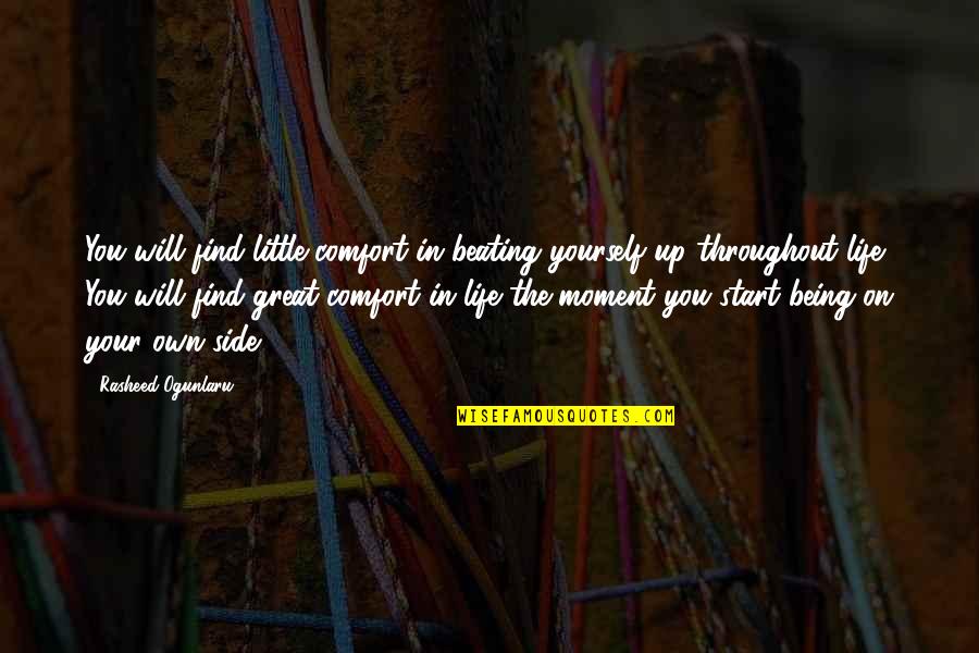 Kim Ryeowook Quotes By Rasheed Ogunlaru: You will find little comfort in beating yourself