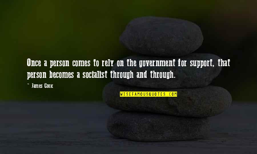 Kim Scott Radical Candor Quotes By James Cook: Once a person comes to rely on the Kim Scott Radical Candor Quotes By James Cook: Once a person comes to rely on the