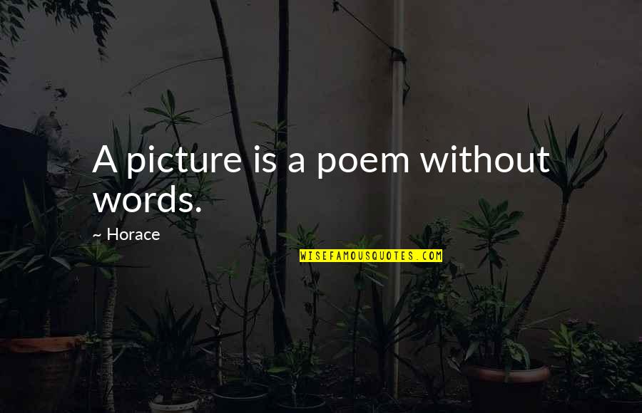 Kimber Master Quotes By Horace: A picture is a poem without words.
