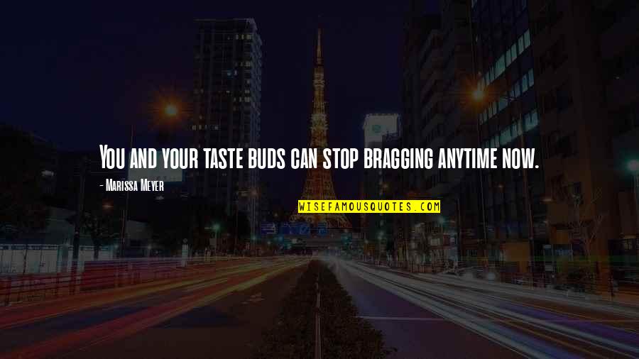 Kimblee Voice Quotes By Marissa Meyer: You and your taste buds can stop bragging