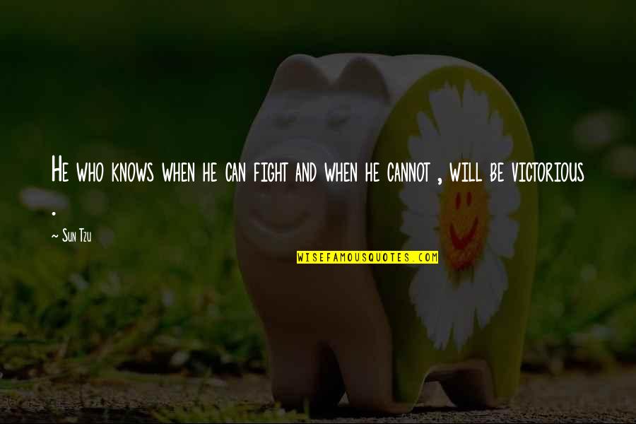 Kimple Ceramic Molds Quotes By Sun Tzu: He who knows when he can fight and