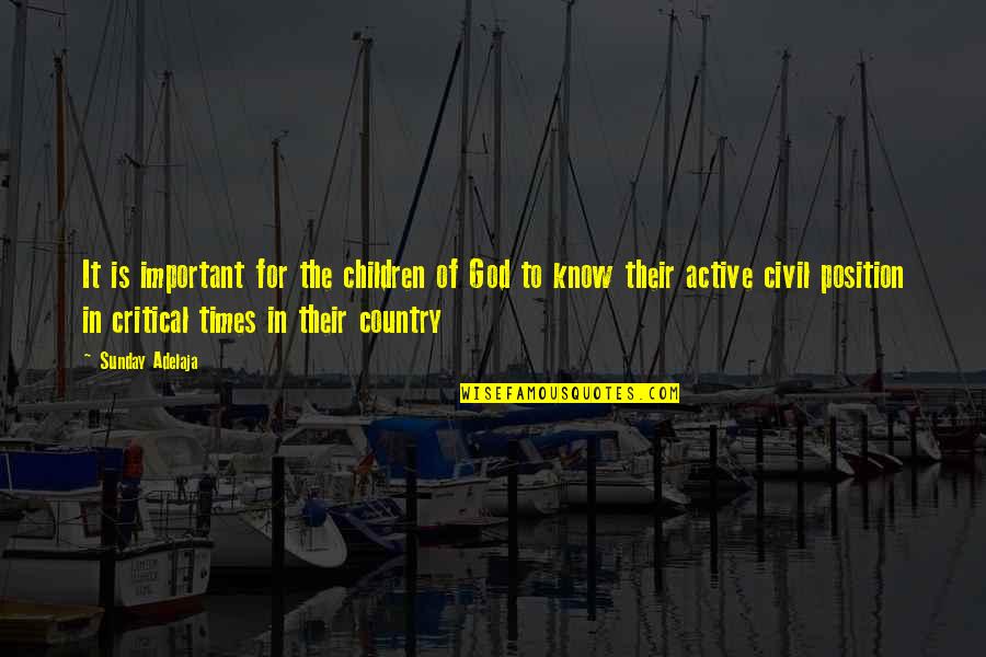 Kinaly Thai Quotes By Sunday Adelaja: It is important for the children of God