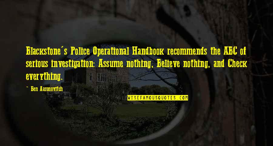 Kincsem Online Quotes By Ben Aaronovitch: Blackstone's Police Operational Handbook recommends the ABC of