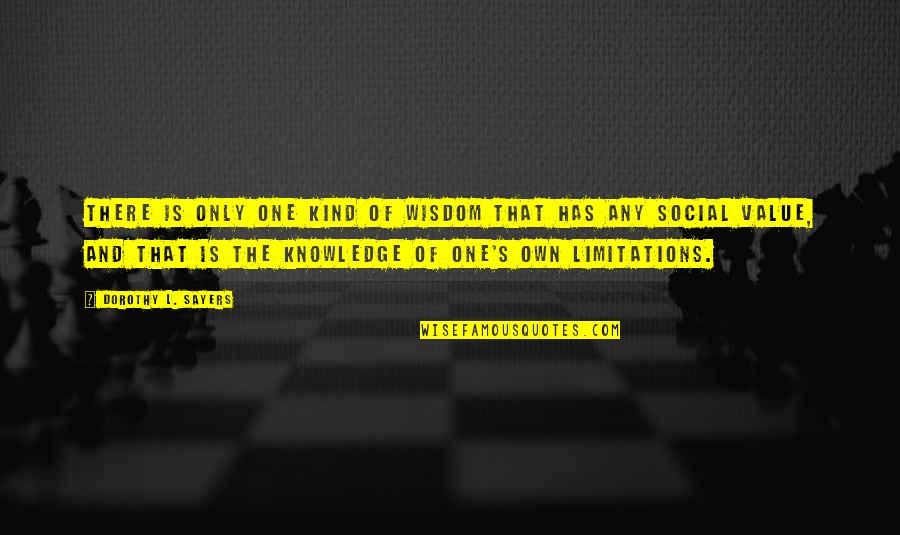 Kind Of Night Quotes By Dorothy L. Sayers: There is only one kind of wisdom that