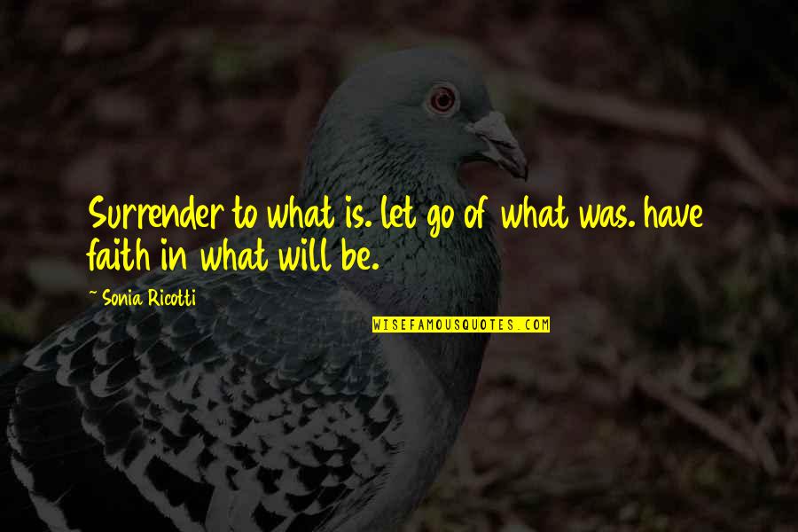 Kinderkamer Inrichten Quotes By Sonia Ricotti: Surrender to what is. let go of what
