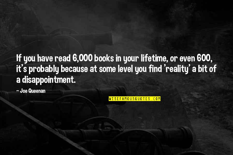 Kindjal Dune Quotes By Joe Queenan: If you have read 6,000 books in your Kindjal Dune Quotes By Joe Queenan: If you have read 6,000 books in your