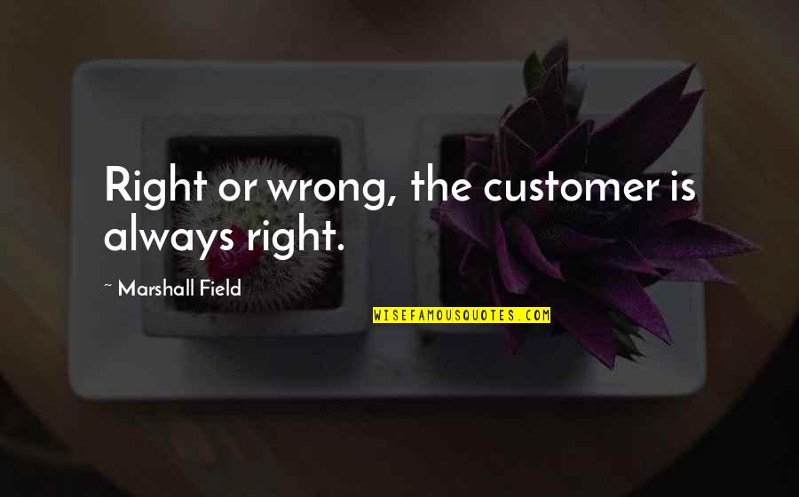 Kindle Curly Quotes By Marshall Field: Right or wrong, the customer is always right. Kindle Curly Quotes By Marshall Field: Right or wrong, the customer is always right.