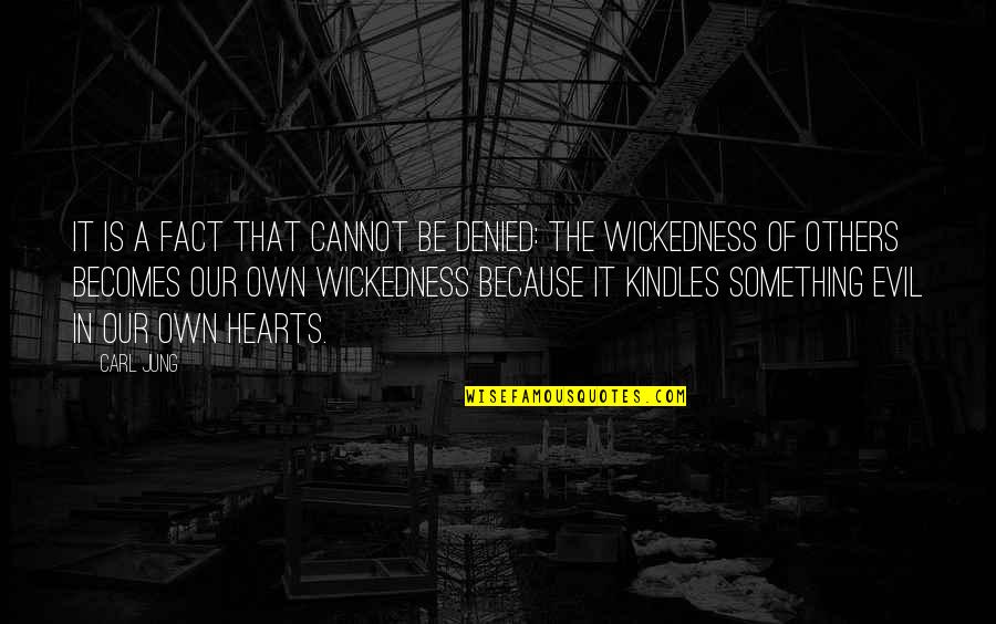 Kindles Quotes By Carl Jung: It is a fact that cannot be denied: Kindles Quotes By Carl Jung: It is a fact that cannot be denied: