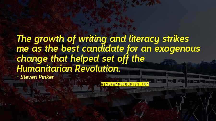 Kindness Quotations Quotes By Steven Pinker: The growth of writing and literacy strikes me Kindness Quotations Quotes By Steven Pinker: The growth of writing and literacy strikes me