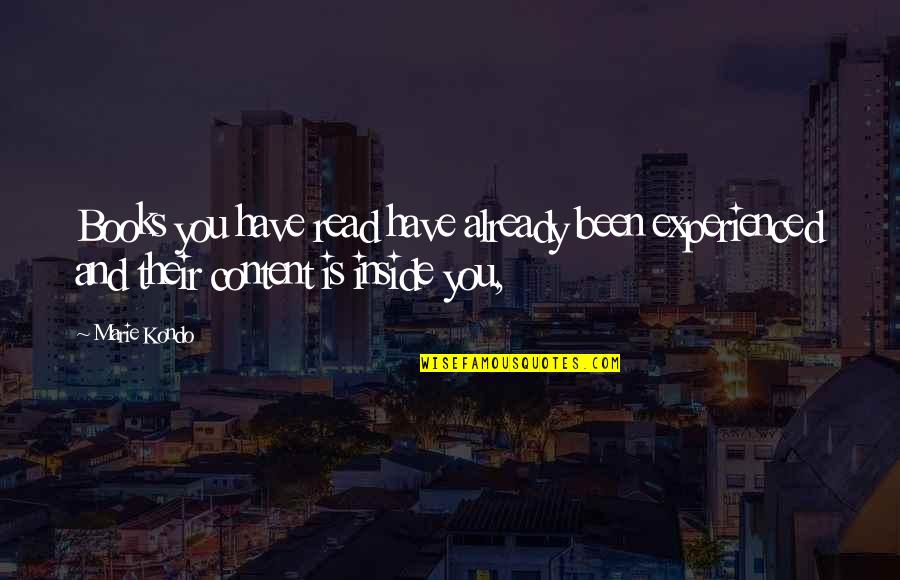 King David Movie Quotes By Marie Kondo: Books you have read have already been experienced