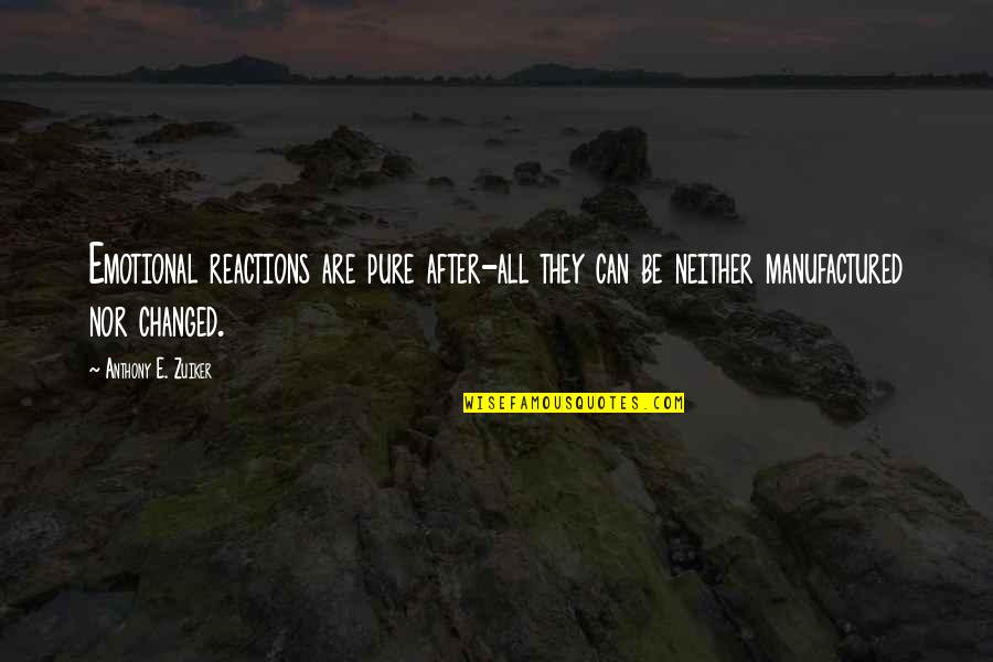 King Julian Famous Quotes By Anthony E. Zuiker: Emotional reactions are pure after-all they can be King Julian Famous Quotes By Anthony E. Zuiker: Emotional reactions are pure after-all they can be