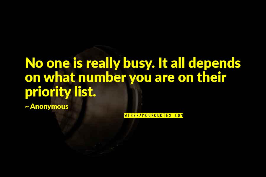 King Of Cosmos Quotes By Anonymous: No one is really busy. It all depends