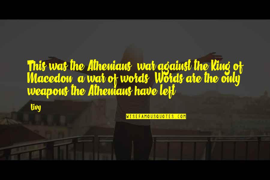 King Of Kings Quotes By Livy: This was the Athenians' war against the King