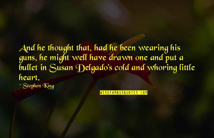 King Roland Quotes By Stephen King: And he thought that, had he been wearing