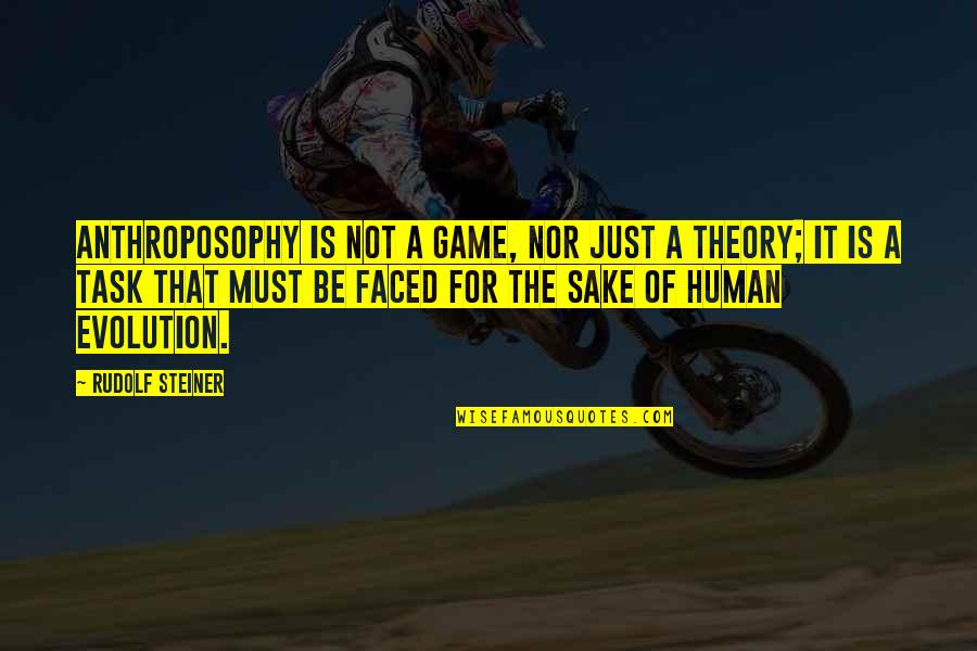 King Salman Bin Abdulaziz Quotes By Rudolf Steiner: Anthroposophy is not a game, nor just a King Salman Bin Abdulaziz Quotes By Rudolf Steiner: Anthroposophy is not a game, nor just a