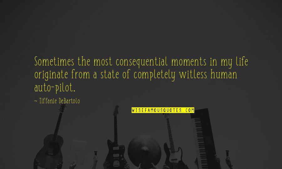 Kingfishers Of Australia Quotes By Tiffanie DeBartolo: Sometimes the most consequential moments in my life Kingfishers Of Australia Quotes By Tiffanie DeBartolo: Sometimes the most consequential moments in my life
