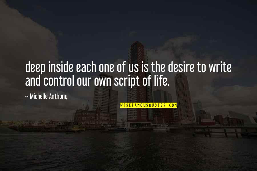 Kingsoft Quotes By Michelle Anthony: deep inside each one of us is the