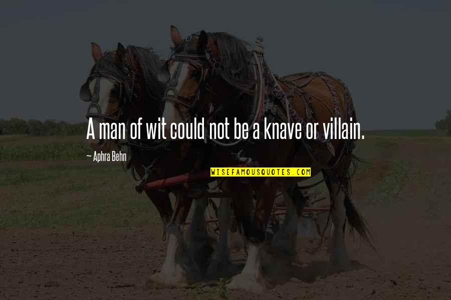 Kinkiest Quotes By Aphra Behn: A man of wit could not be a