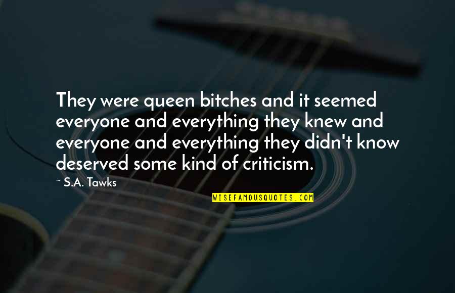 Kinkster Chat Quotes By S.A. Tawks: They were queen bitches and it seemed everyone