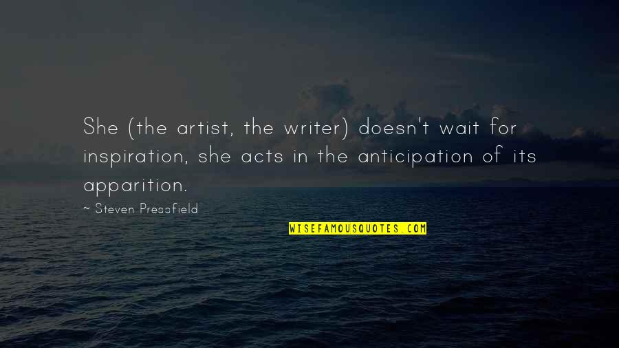 Kinomoto Cosplay Quotes By Steven Pressfield: She (the artist, the writer) doesn't wait for Kinomoto Cosplay Quotes By Steven Pressfield: She (the artist, the writer) doesn't wait for