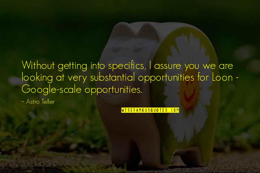 Kiosque A Journaux Quotes By Astro Teller: Without getting into specifics, I assure you we Kiosque A Journaux Quotes By Astro Teller: Without getting into specifics, I assure you we