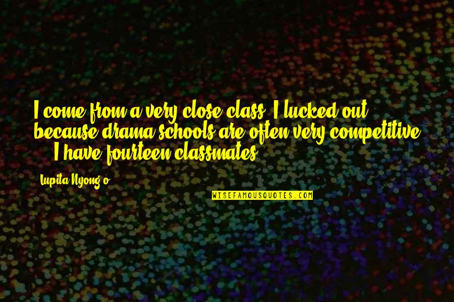 Kiowa Five Quotes By Lupita Nyong'o: I come from a very close class. I