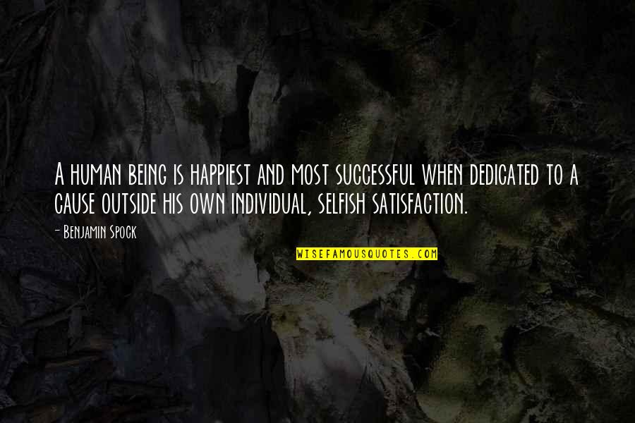 Kip Keino Quotes By Benjamin Spock: A human being is happiest and most successful