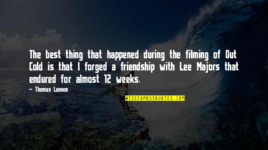 Kipa Quotes By Thomas Lennon: The best thing that happened during the filming Kipa Quotes By Thomas Lennon: The best thing that happened during the filming
