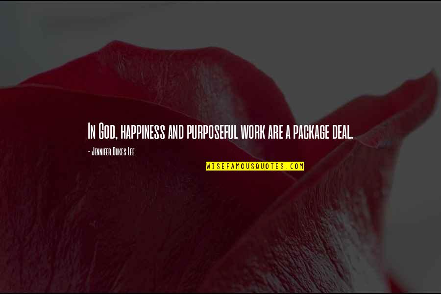 Kirjaamo Quotes By Jennifer Dukes Lee: In God, happiness and purposeful work are a Kirjaamo Quotes By Jennifer Dukes Lee: In God, happiness and purposeful work are a
