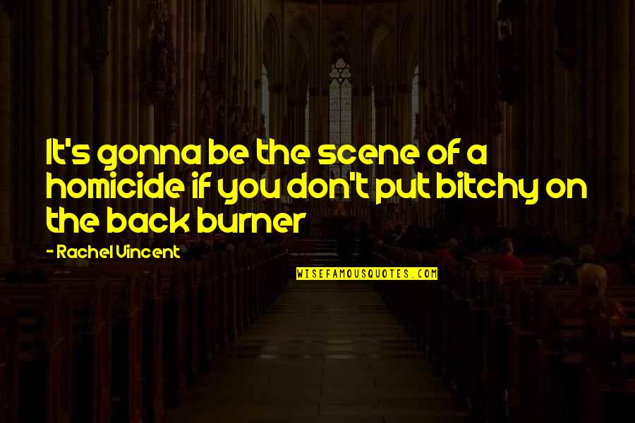 Kirkness Roofing Quotes By Rachel Vincent: It's gonna be the scene of a homicide