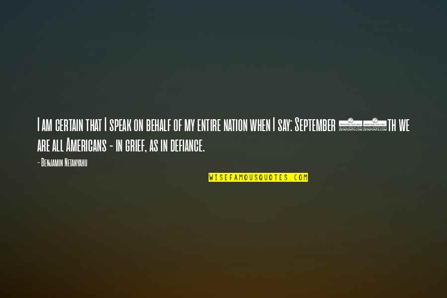Kirn Middle School Quotes By Benjamin Netanyahu: I am certain that I speak on behalf Kirn Middle School Quotes By Benjamin Netanyahu: I am certain that I speak on behalf