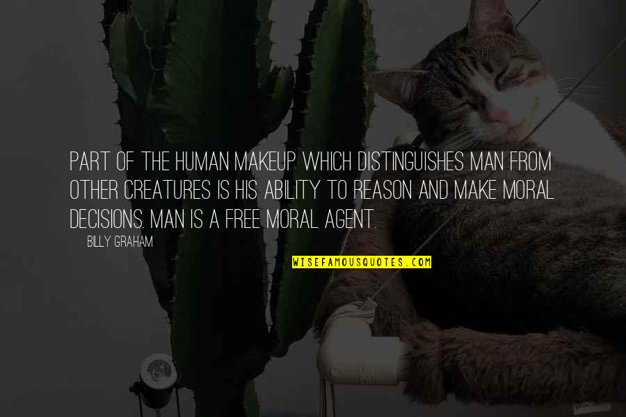 Kishansahu Quotes By Billy Graham: Part of the human makeup which distinguishes man