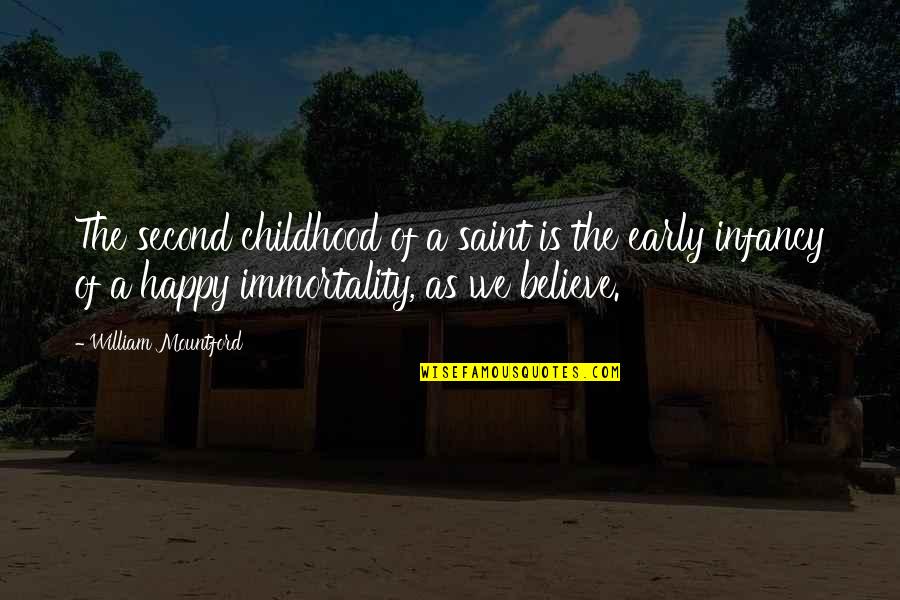 Kishner Of 24 Quotes By William Mountford: The second childhood of a saint is the