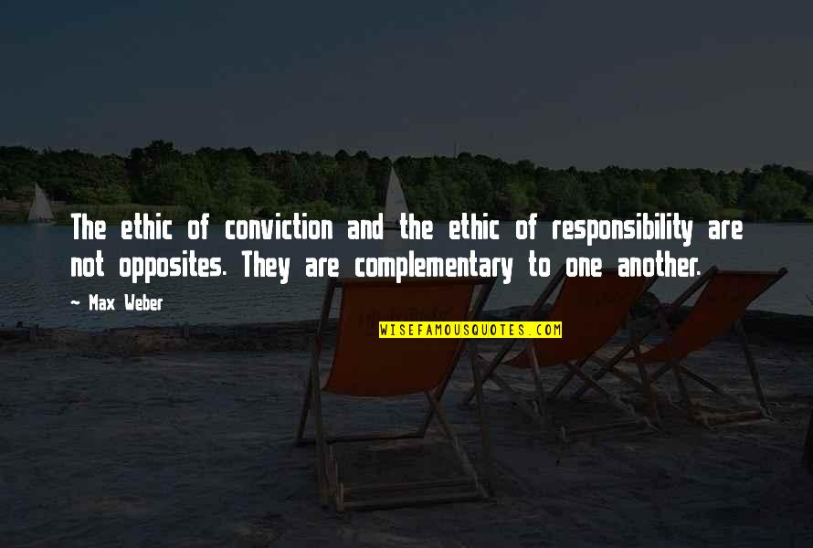 Kisselbach Gallery Quotes By Max Weber: The ethic of conviction and the ethic of Kisselbach Gallery Quotes By Max Weber: The ethic of conviction and the ethic of