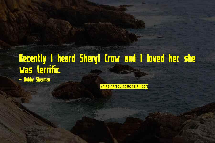 Kissing Couples Pics With Quotes By Bobby Sherman: Recently I heard Sheryl Crow and I loved