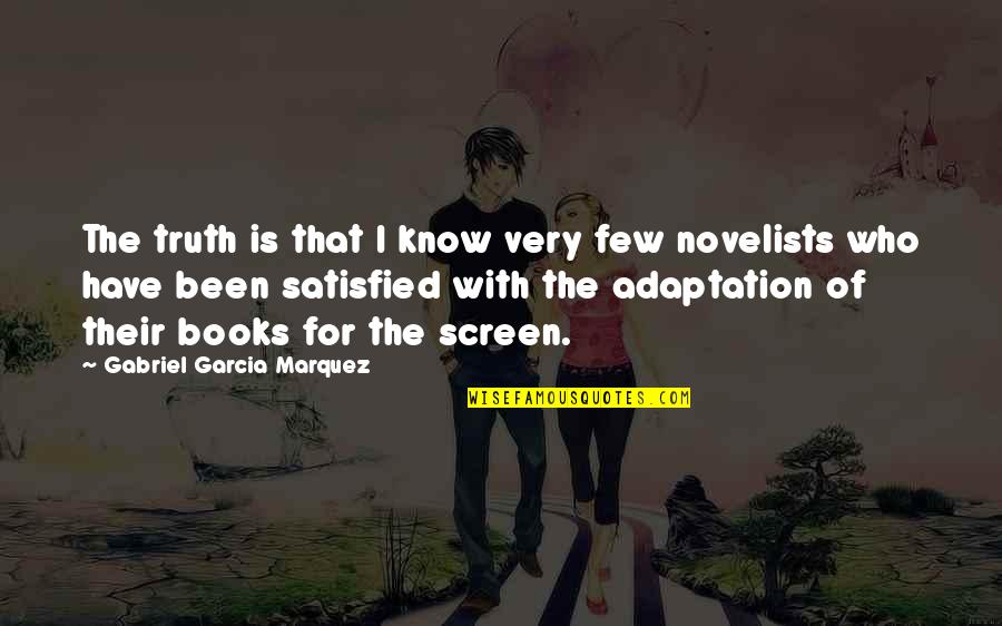 Kisskiss Saty Quotes By Gabriel Garcia Marquez: The truth is that I know very few