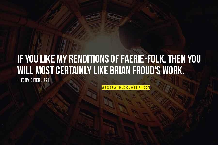 Kistenmacher Float Quotes By Tony DiTerlizzi: If you like my renditions of faerie-folk, then